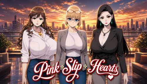 新作[冒险SLG/动漫] 裁员之心 Pink Slip Hearts  官中步兵版 [PC+安卓1.90G]